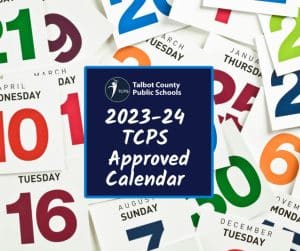 Board Approves 2023-24 School Calendar - Talbot County Public Schools